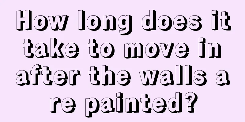 How long does it take to move in after the walls are painted?