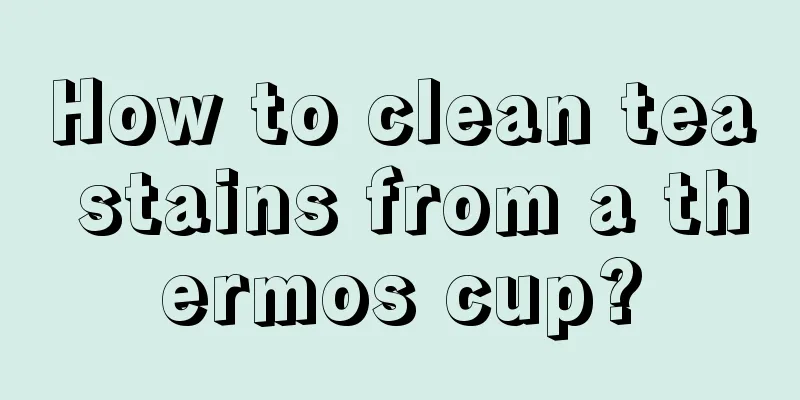 How to clean tea stains from a thermos cup?
