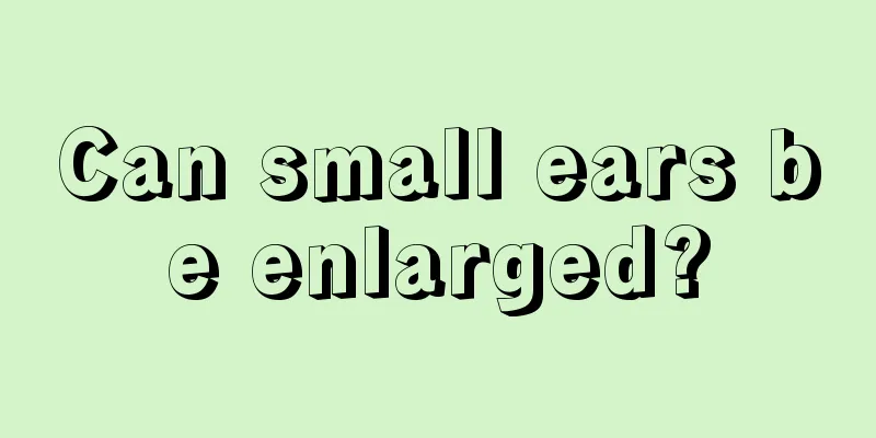 Can small ears be enlarged?