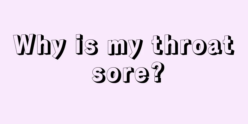 Why is my throat sore?