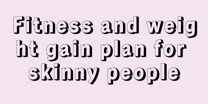 Fitness and weight gain plan for skinny people
