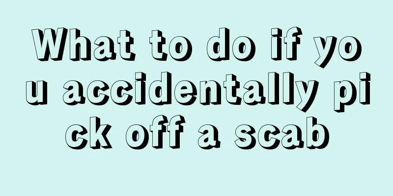 What to do if you accidentally pick off a scab