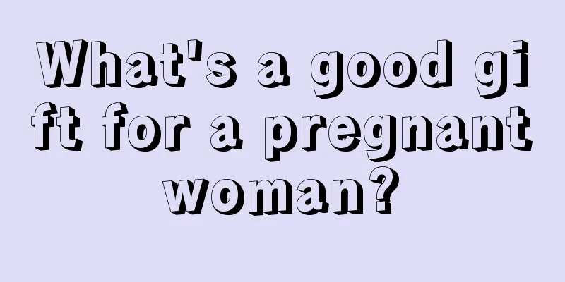 What's a good gift for a pregnant woman? 