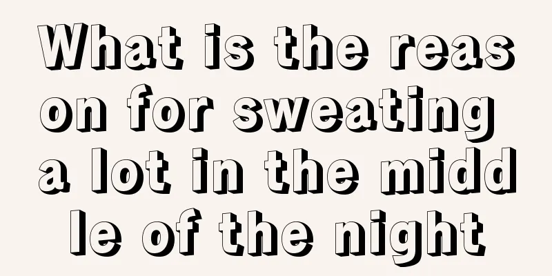 What is the reason for sweating a lot in the middle of the night