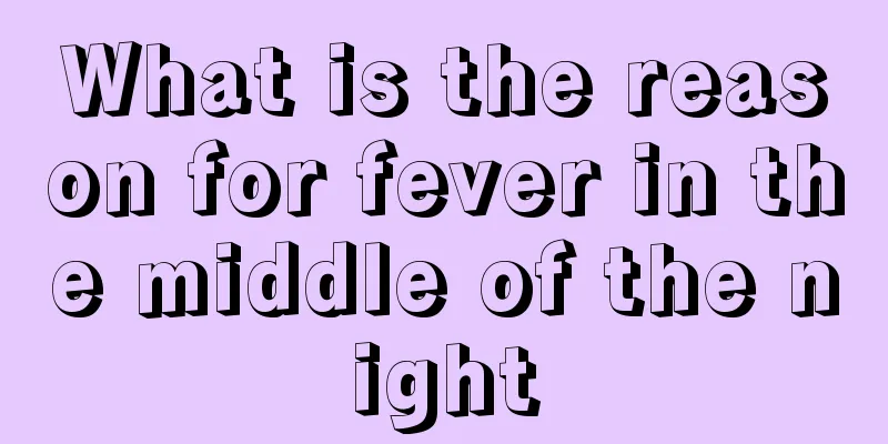 What is the reason for fever in the middle of the night
