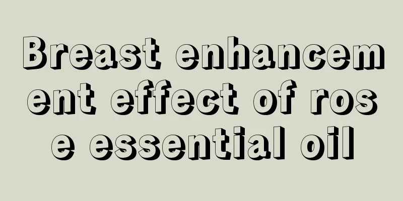 Breast enhancement effect of rose essential oil