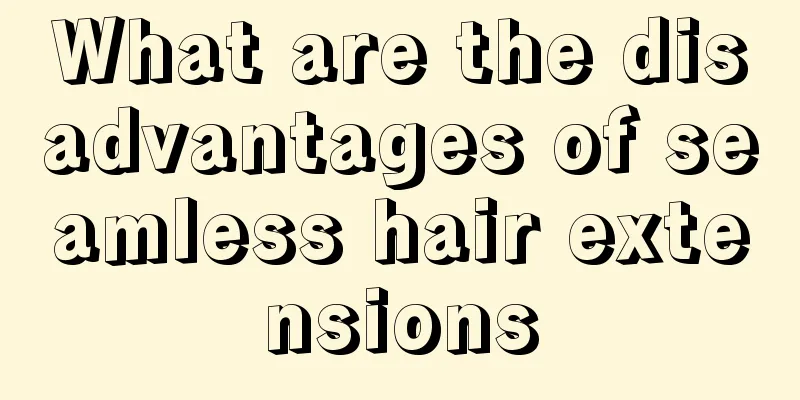 What are the disadvantages of seamless hair extensions