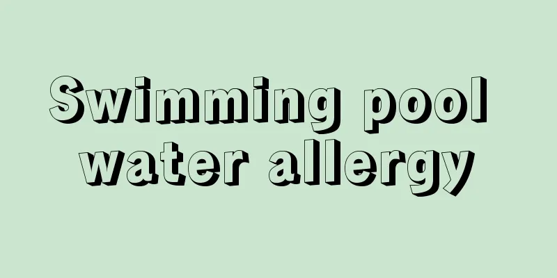 Swimming pool water allergy