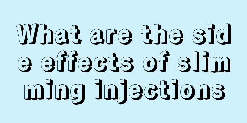 What are the side effects of slimming injections