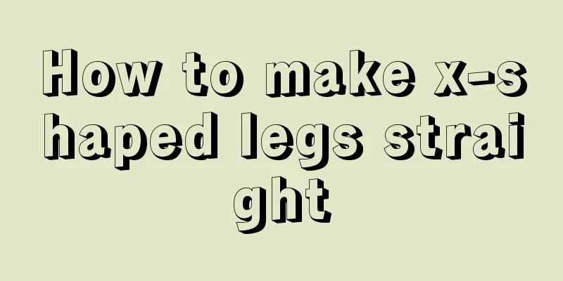 How to make x-shaped legs straight