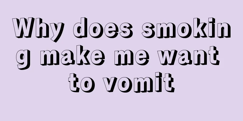 Why does smoking make me want to vomit