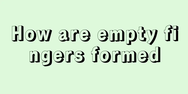 How are empty fingers formed