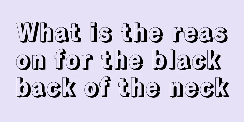 What is the reason for the black back of the neck