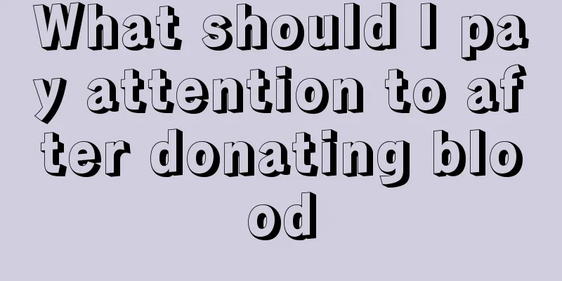 What should I pay attention to after donating blood