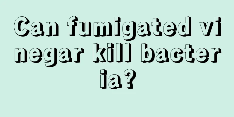 Can fumigated vinegar kill bacteria?
