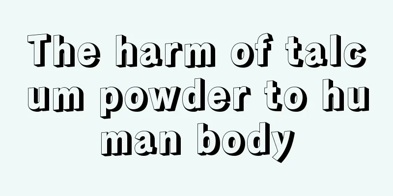 The harm of talcum powder to human body