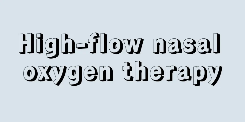 High-flow nasal oxygen therapy