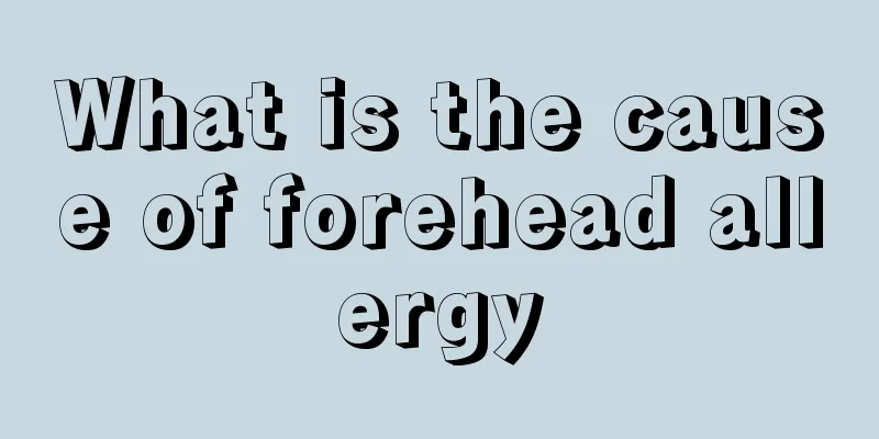 What is the cause of forehead allergy