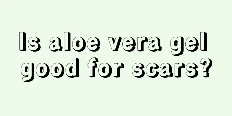 Is aloe vera gel good for scars?
