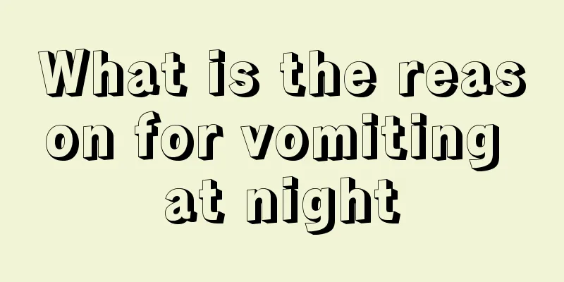 What is the reason for vomiting at night