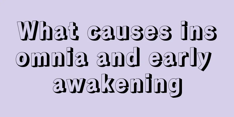 What causes insomnia and early awakening