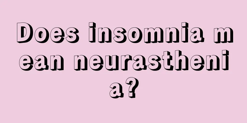 Does insomnia mean neurasthenia?