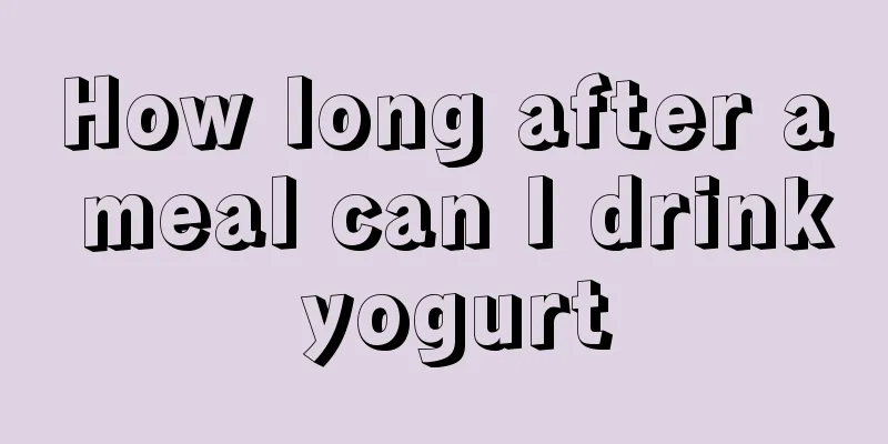 How long after a meal can I drink yogurt