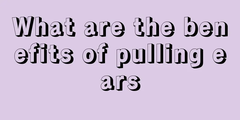 What are the benefits of pulling ears