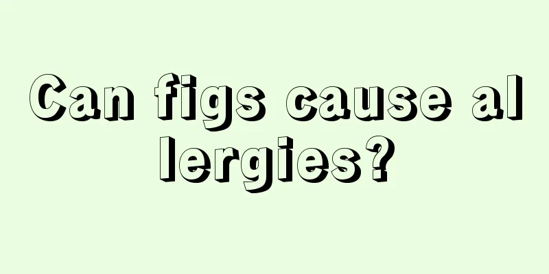 Can figs cause allergies?