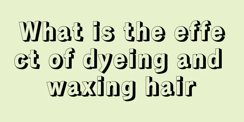 What is the effect of dyeing and waxing hair