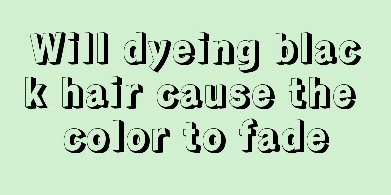 Will dyeing black hair cause the color to fade
