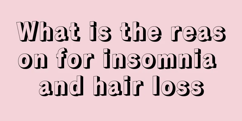 What is the reason for insomnia and hair loss