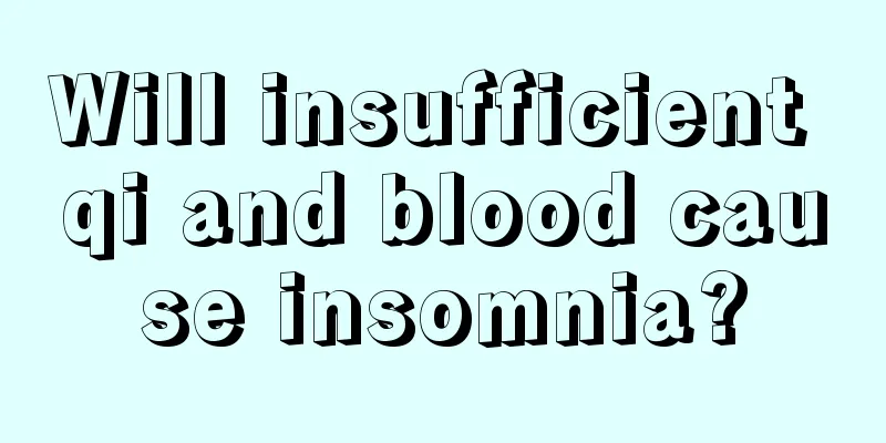 Will insufficient qi and blood cause insomnia?