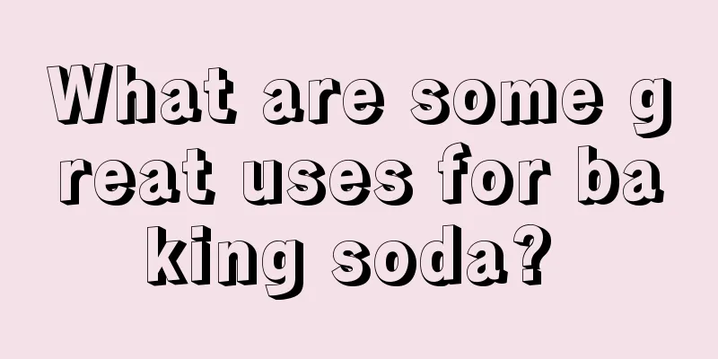 What are some great uses for baking soda? 