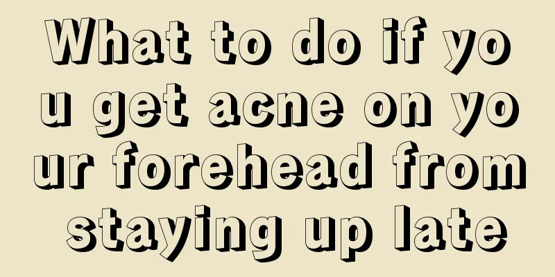 What to do if you get acne on your forehead from staying up late