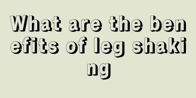 What are the benefits of leg shaking
