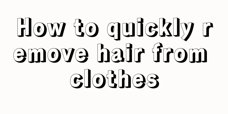 How to quickly remove hair from clothes