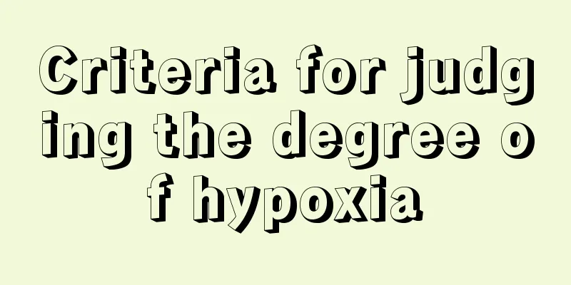Criteria for judging the degree of hypoxia