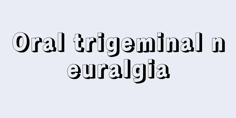 Oral trigeminal neuralgia