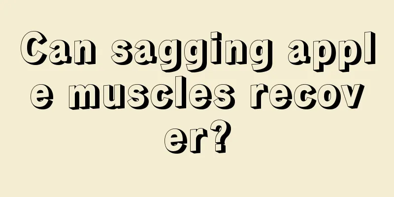 Can sagging apple muscles recover?