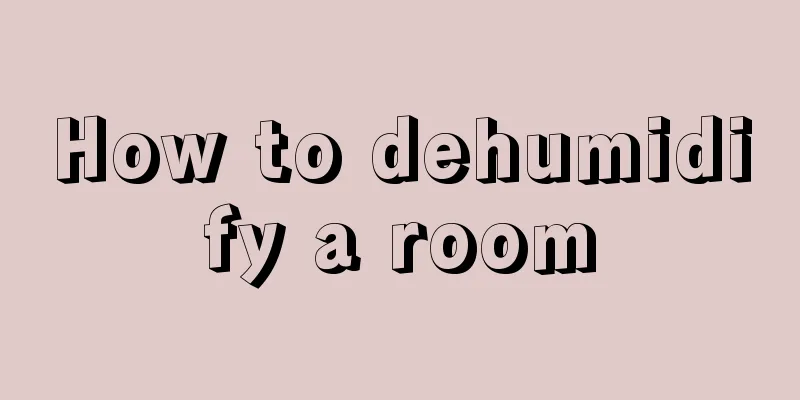 How to dehumidify a room