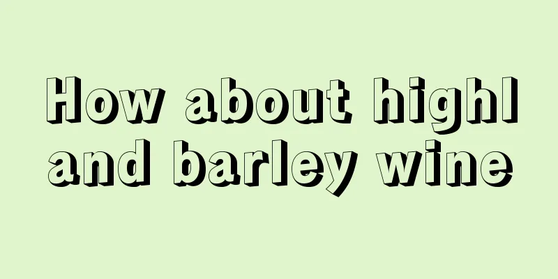 How about highland barley wine