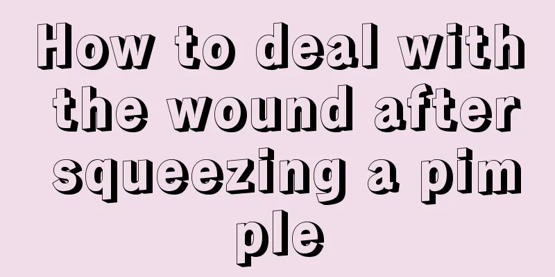 How to deal with the wound after squeezing a pimple