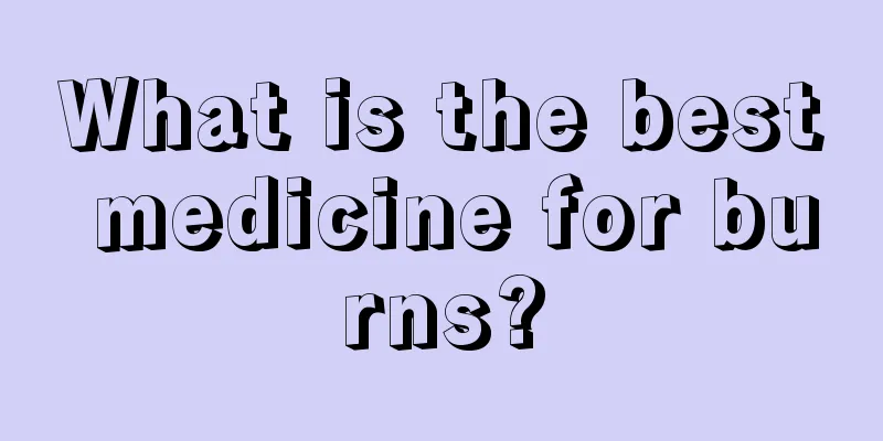 What is the best medicine for burns?