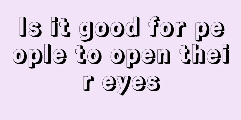 Is it good for people to open their eyes