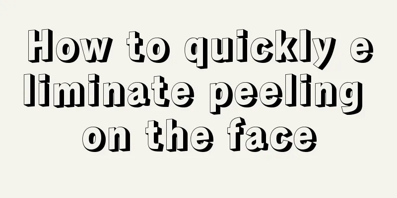 How to quickly eliminate peeling on the face