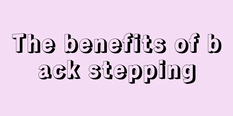 The benefits of back stepping