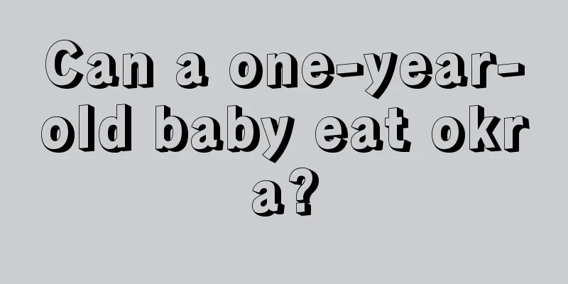 Can a one-year-old baby eat okra?