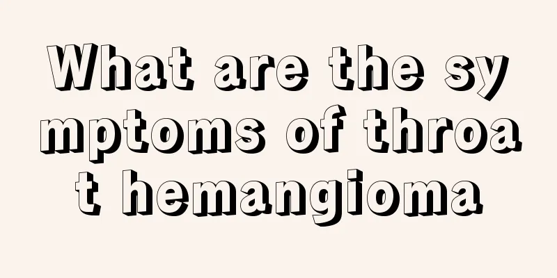 What are the symptoms of throat hemangioma