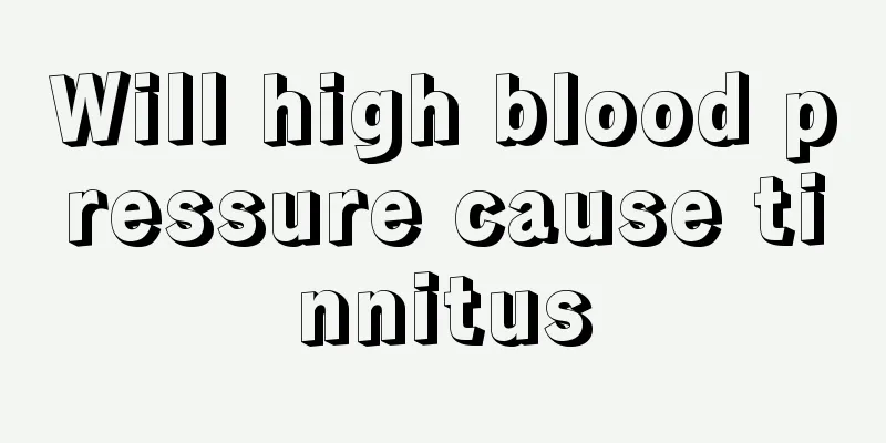 Will high blood pressure cause tinnitus